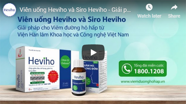 Viên uống Heviho và Siro Heviho - Giải pháp cho viêm đường hô hấp từ Viện Hàn lâm KH&CN Việt Nam