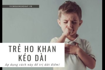 cach chua tre ho khan keo dai