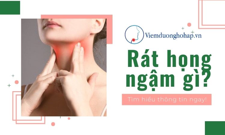 Rát họng ngậm gì để giảm đau rát, hết viêm họng?