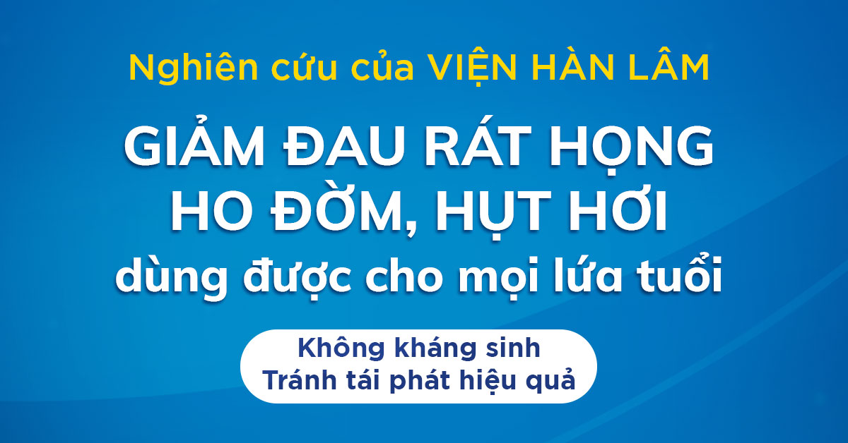 Heviho – Nghiên cứu bởi Viện Hàn lâm, đánh bay đau rát họng, ho đờm, hụt hơi